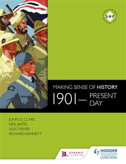 Making Sense of History: 1901 –  Present Day - 9781471805967