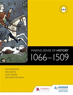 Making Sense of History: 1066 – 1509 - 9781471806681