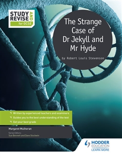 Study and Revise: The Strange Case of Dr Jekyll and Mr Hyde for GCSE - 9781471853685
