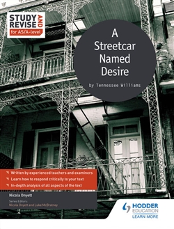 Study and Revise: A Streetcar Named Desire for AS/A-level - 9781471853739
