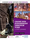 Picture of  GCSE History for Edexcel: Crime & Punishment Through Time, C1000-Present