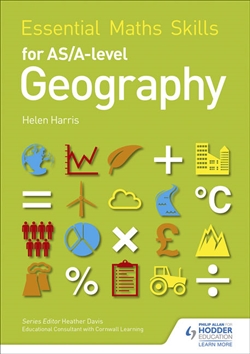 Essential Maths Skills for AS/ A-Level Geography - 9781471863554