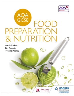 AQA GCSE Food Preparation and Nutrition - 9781471863646