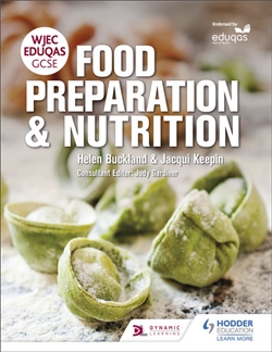 WJEC EDUQAS GCSE Food Preparation and Nutrition - 9781471867507