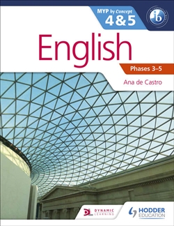 English for the IB MYP 4 & 5 - 9781471868450