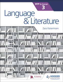 Language & Literature for the IB MYP 3 - 9781471880858
