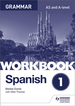 Spanish A-level Grammar Workbook 1 - 9781510416741