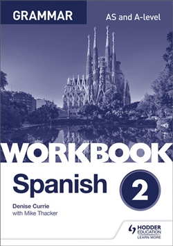 Spanish A-level Grammar Workbook 2 - 9781510416796