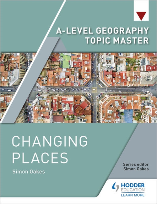 Picture of  A-Level Geography Topic Master: Changing Places