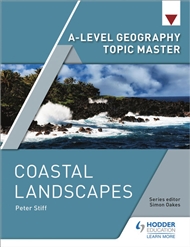 Hodder A-Level Geography Topic Master: Coastal Landscapes - 9781510434622