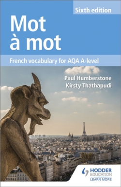 Mot a Mot: French Vocabulary for AQA A-level - 9781510434806