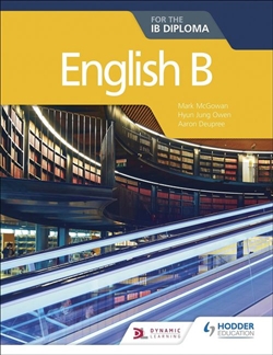 Hodder English B for the IB Diploma - 9781510446571