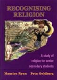 Recognising Religion: A Study of Religion for Senior Secondary Students