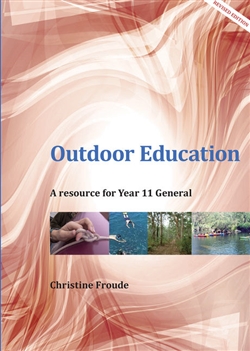 Outdoor Education: A Resource for Year 11 General - 9781921965913