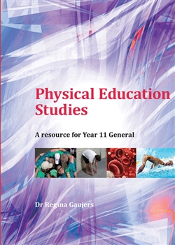 Physical Education Studies: A Resource for Year 11 General - 9781921965951
