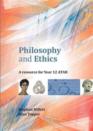 Philosophy and Ethics: A Resource for Year 12 ATAR - 9781925207170