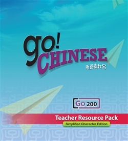 Go! Chinese Teacher Resource Pack Level 200 (Simplified Character Edition) - 9789814410991